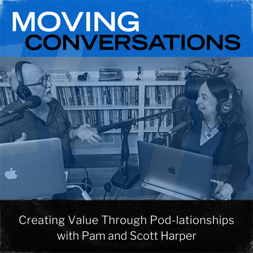 Pam Harper & Scott Harper discuss building relationships with Toby Goodman